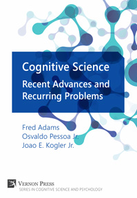 Cognitive Science: Recent Advances and Recurring Problems 