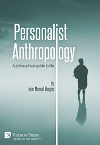 Personalist Anthropology: A philosophical guide to life 