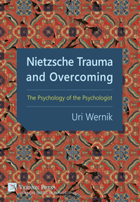 Nietzsche Trauma and Overcoming 